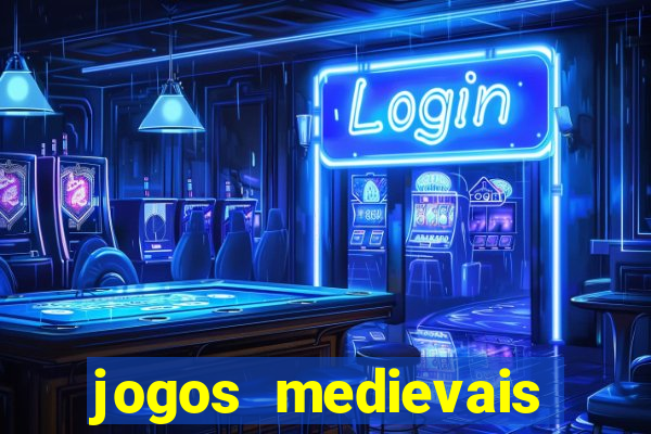 jogos medievais para celular